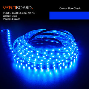 VBDFS-3528-xxxx-60-12-NS 480Lm/m(146Lm/ft) 4.5W/m(1.5W/ft) CCT(2.7K, 3K, 3.5K, 4K, 5K, Yellow, Red, Blue)